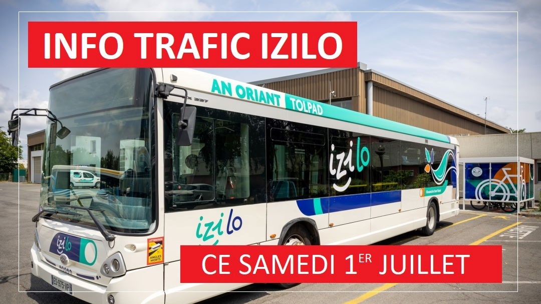 Info Trafic IziLo ce samedi 1er juillet