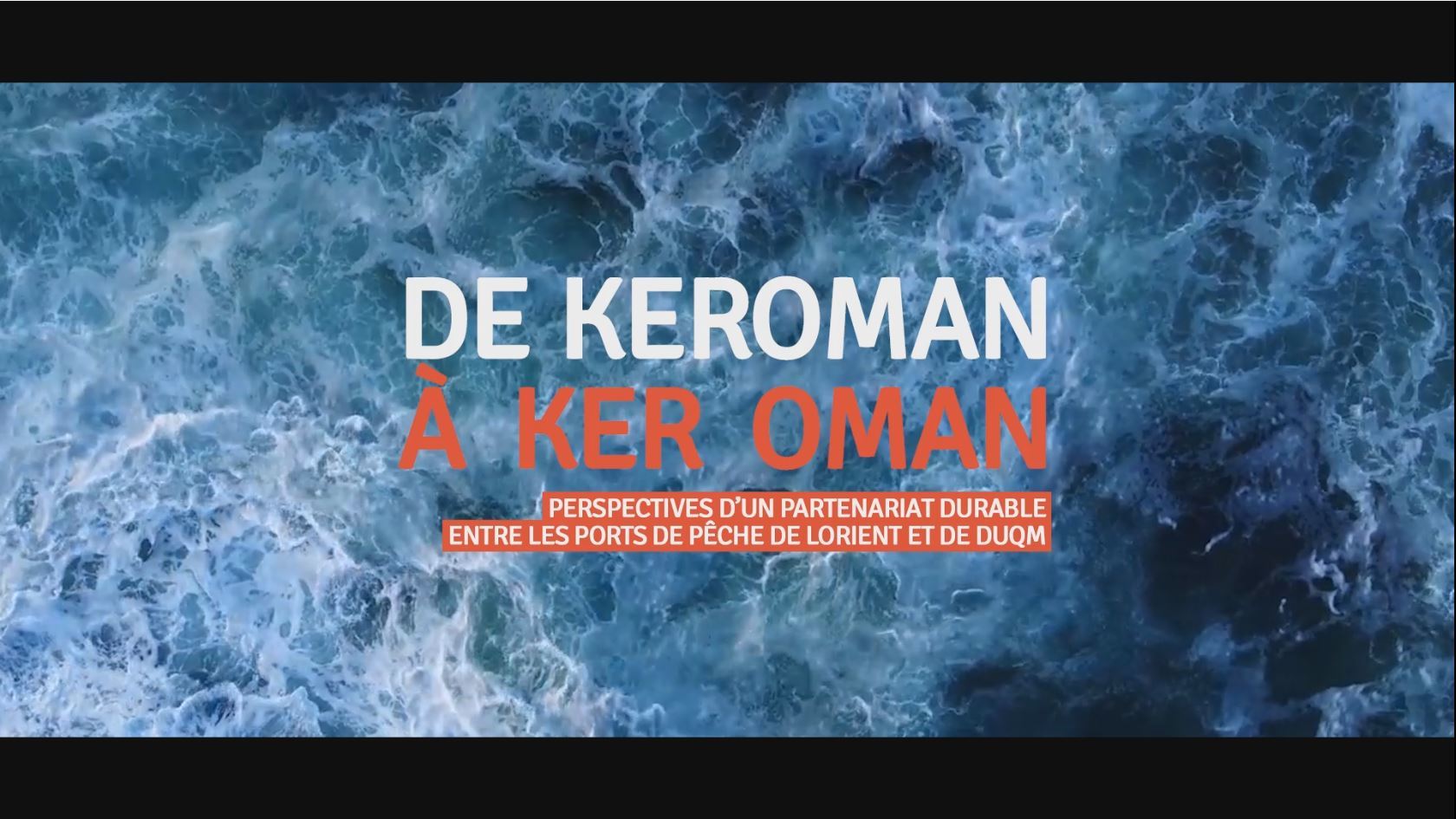 De Keroman à Ker Oman