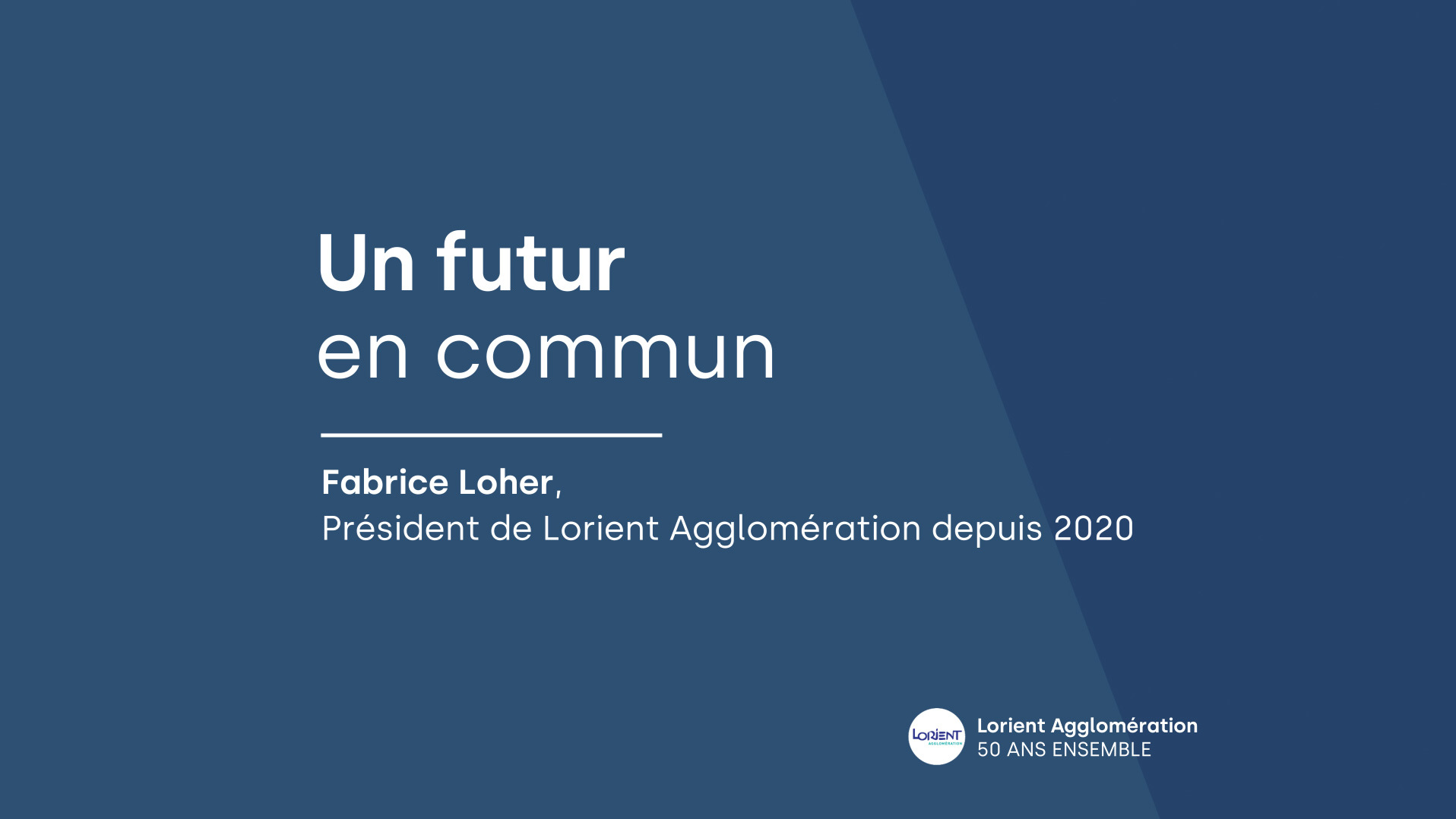 50 ans de Lorient Agglo | Fabrice Loher - Un futur en commun
