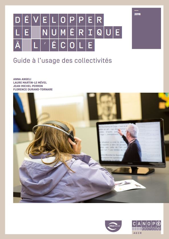 Guide à l'usage des collectivités Développer le numérique à l’école